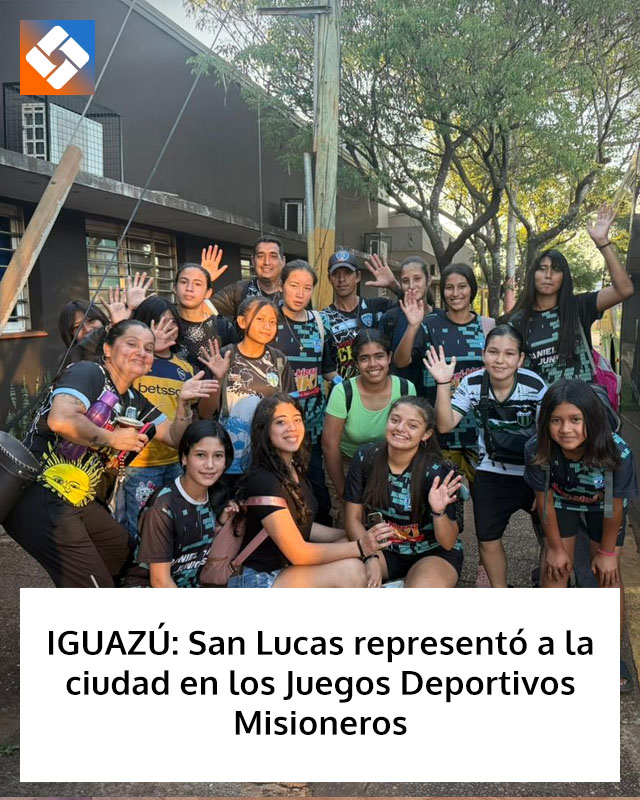 IGUAZÚ: San Lucas representó a la ciudad en los Juegos Deportivos Misioneros