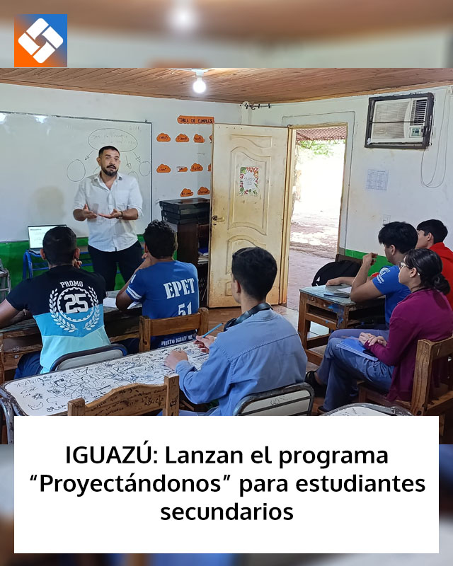 IGUAZÚ: Lanzan el programa “Proyectándonos” para estudiantes secundarios