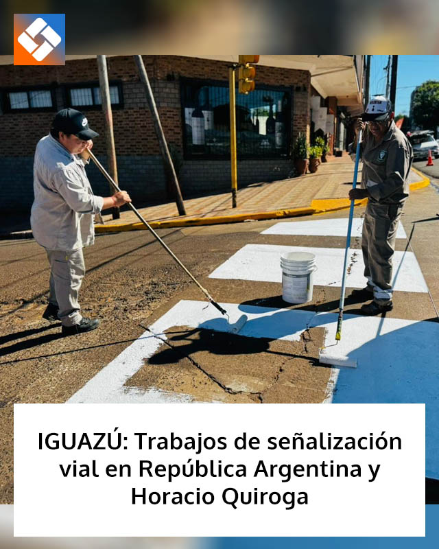 IGUAZÚ: Trabajos de señalización vial en República Argentina y Horacio Quiroga