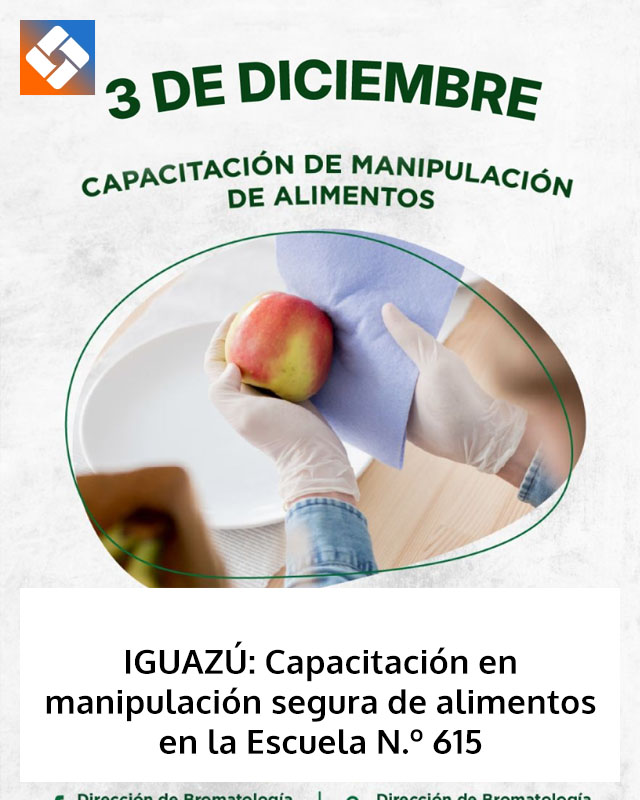 IGUAZÚ: Capacitación en manipulación segura de alimentos en la Escuela N.º 615