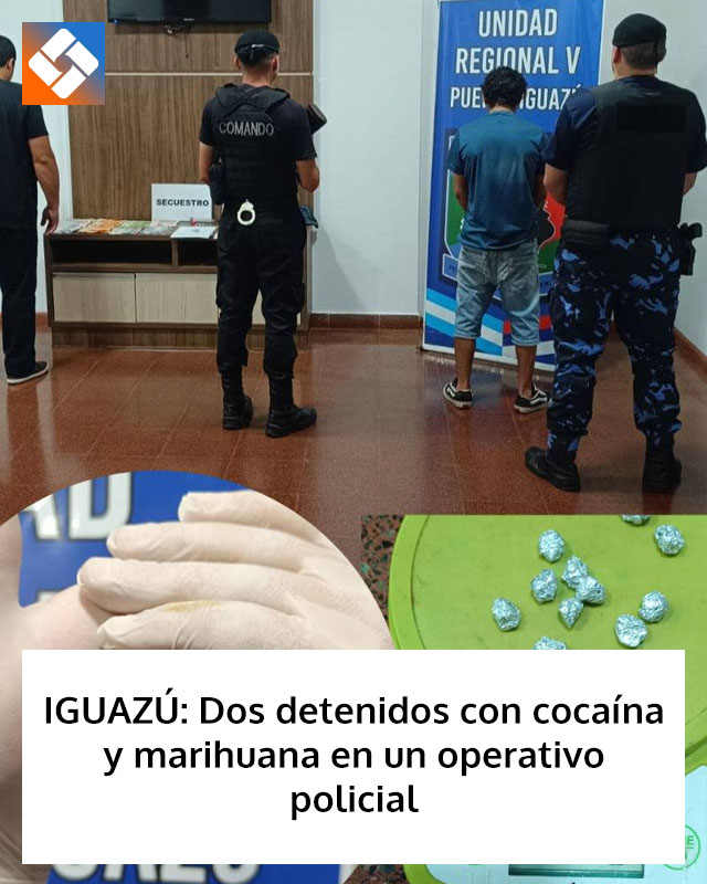 IGUAZÚ: Dos detenidos con cocaína y marihuana en un operativo policial