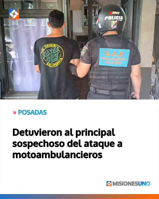 POSADAS: Detuvieron al principal sospechoso del ataque a motoambulancieros