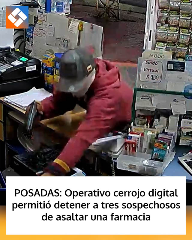 POSADAS: Operativo cerrojo digital permitió detener a tres sospechosos de asaltar una farmacia