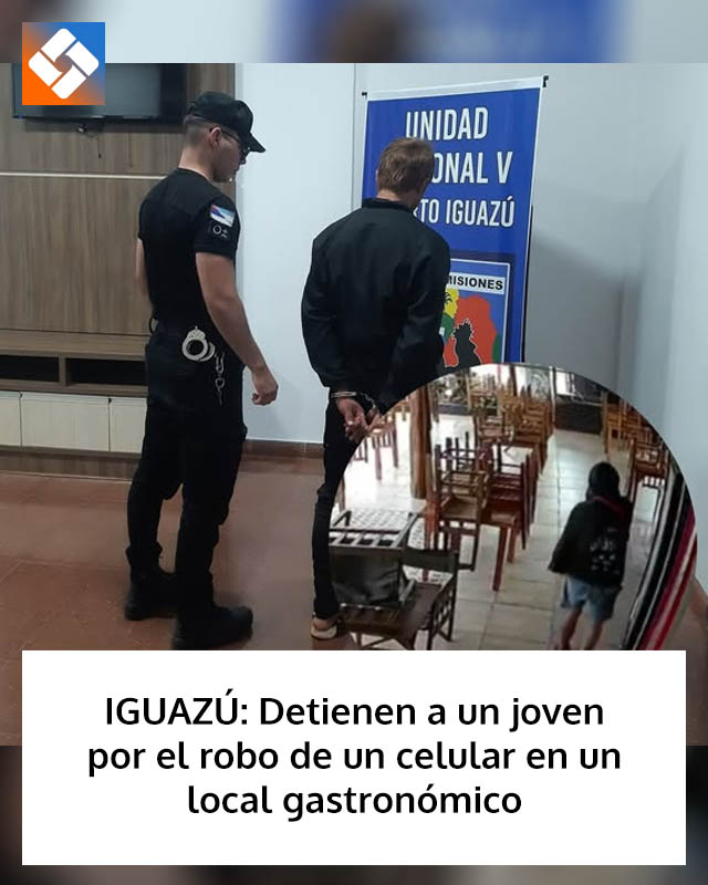 IGUAZÚ: Detienen a un joven por el robo de un celular en un local gastronómico