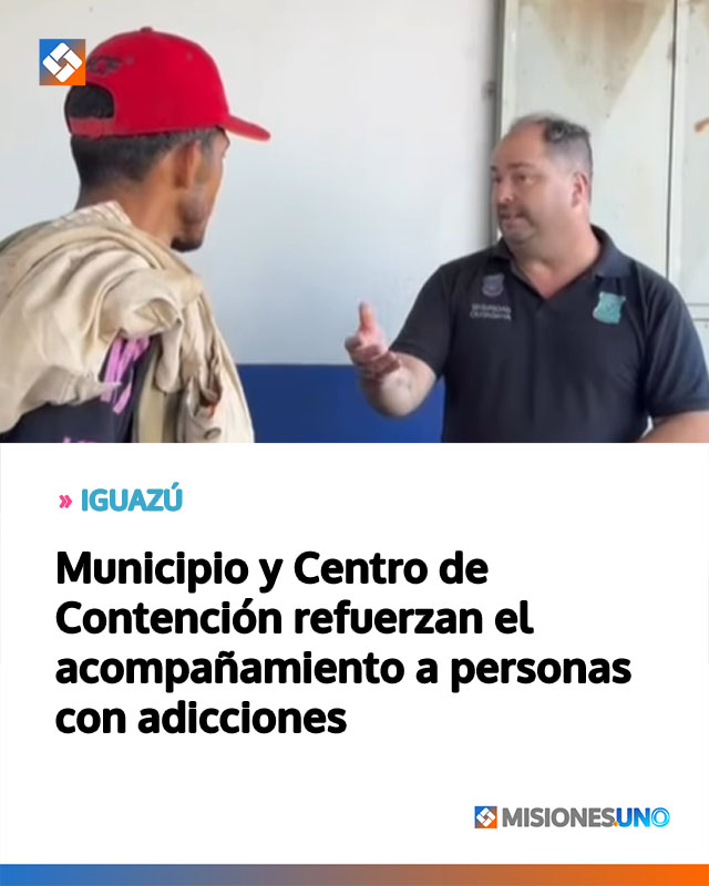 Municipio y Centro de Contención refuerzan el acompañamiento a personas con adicciones