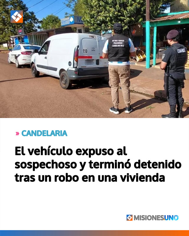 El vehículo expuso al sospechoso y terminó detenido tras un robo en una vivienda