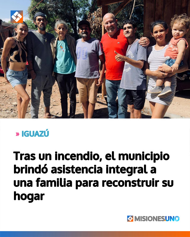 Tras un incendio, el municipio brindó asistencia integral a una familia para reconstruir su hogar