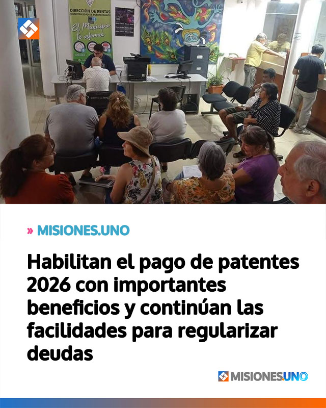 Habilitan el pago de patentes 2026 con importantes beneficios y continúan las facilidades para regularizar deudas