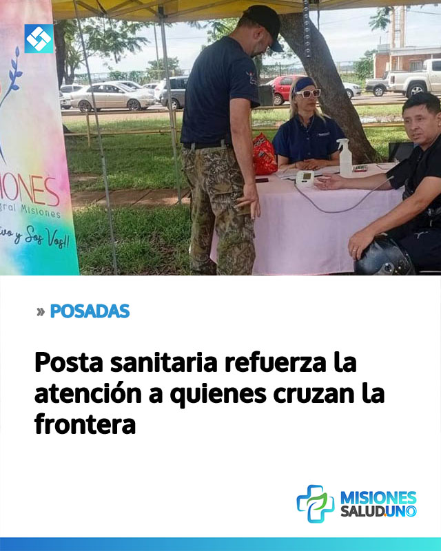 Posta sanitaria refuerza la atención a quienes cruzan la frontera