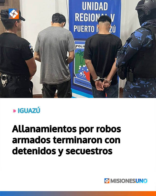 Allanamientos por robos armados terminaron con detenidos y secuestros