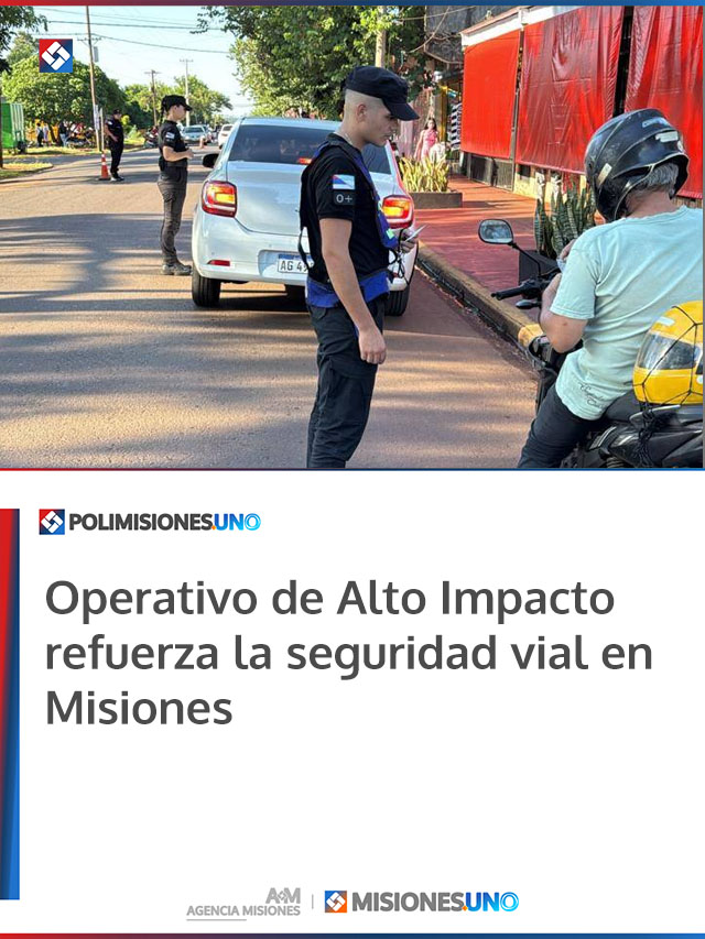 Operativo de Alto Impacto refuerza la seguridad vial en Misiones