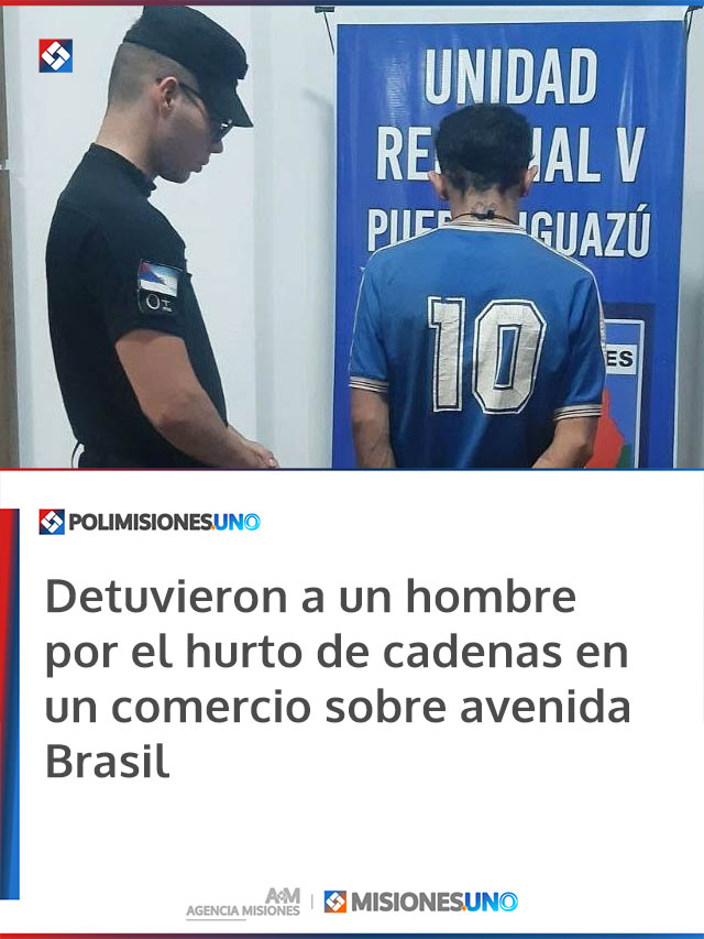 Detuvieron a un hombre por el hurto de cadenas en un comercio sobre avenida Brasil