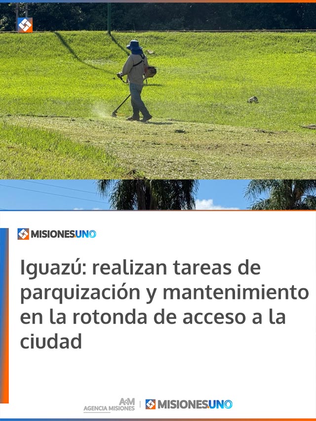 Iguazú: realizan tareas de parquización y mantenimiento en la rotonda de acceso a la ciudad