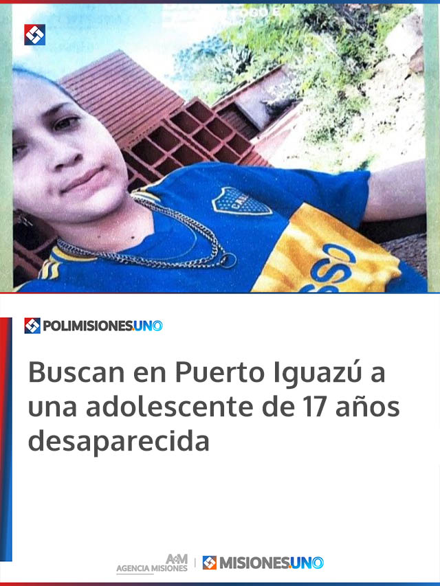 Buscan en Puerto Iguazú a una adolescente de 17 años desaparecida