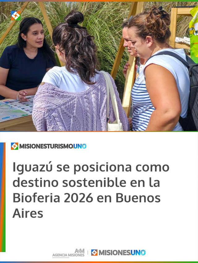 Iguazú se posiciona como destino sostenible en la Bioferia 2026 en Buenos Aires Iguazú se posiciona como destino sostenible en la Bioferia 2026 en Buenos Aires