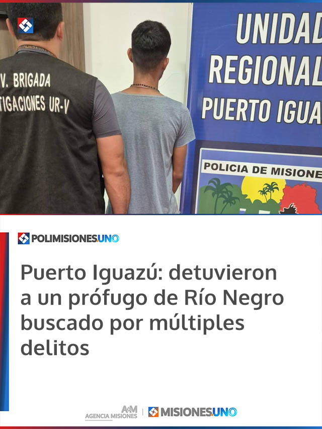 Puerto Iguazú: detuvieron a un prófugo de Río Negro buscado por múltiples delitos Puerto Iguazú: detuvieron a un prófugo de Río Negro buscado por múltiples delitos