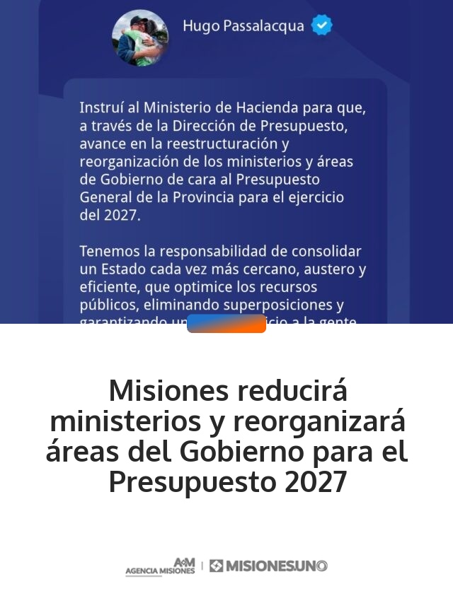 Misiones reducirá ministerios y reorganizará áreas del Gobierno para el Presupuesto 2027 Misiones reducirá ministerios y reorganizará áreas del Gobierno para el Presupuesto 2027